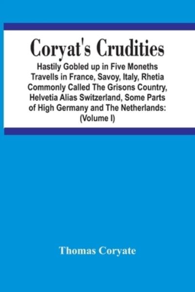 Cover for Thomas Coryate · Coryat'S Crudities (Paperback Bog) (2021)