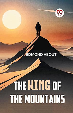 Cover for Edmond About · The King of the Mountains (Paperback Book) (2023)