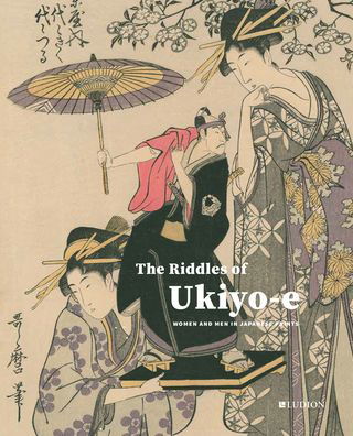 Cover for Chris Uhlenbeck · The Riddles of Ukiyo-e: Women and Men in Japanese Prints (Hardcover Book) (2023)
