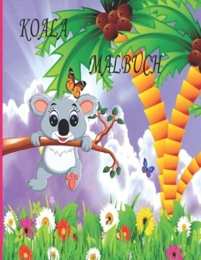 Cover for Ab Draw Veroeffentlichung · Koala Malbuch: Malbuch fur Kinder, Jungen und Madchen, Kleinkinder, lustige Haustiere mit schoenen Illustrationen fur alle Altersgruppen (Paperback Bog) (2022)