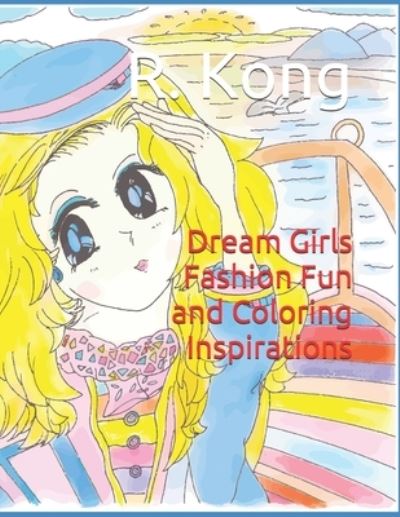 Cover for A H · Dream Girls Fashion Fun and Coloring Inspirations - Dream Girls Collection (Paperback Book) (2021)