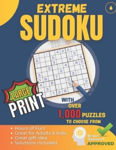 Cover for Kevin Ortiz · Extreme Sudoku: OVER 1,000 Extremely Fun Sudoku Puzzles From Extreme to Out of this World Fun! - Solutions INCLUDED (Paperback Book) (2021)