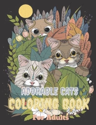 Cover for Trendy Art · Adorable Cats Coloring Book For Adults (Paperback Book) (2020)