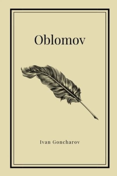 Cover for Ivan Goncharov · Oblomov by Ivan Goncharov (Paperback Book) (2020)