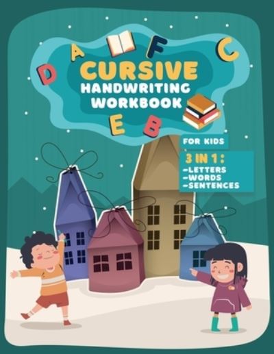 Cover for Curisve Writing Books · Cursive Handwriting Workbook For Kids (Paperback Book) (2020)