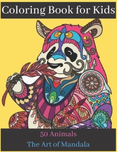 Cover for Univers Mandalas · Coloring Book for Kids 50 Animals The Art of Mandala (Paperback Book) (2020)