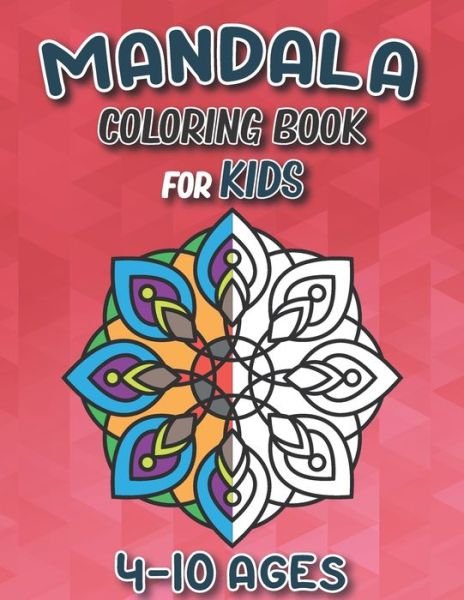 Cover for Yd Coloring Mandala Book Art · Mandala Coloring Book For Kids 4-10 ages (Paperback Bog) (2021)