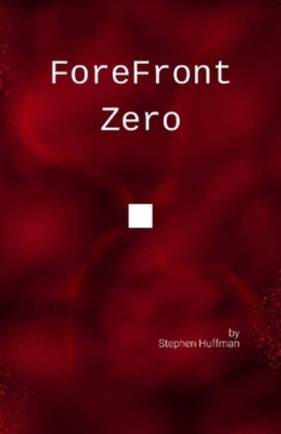 Cover for Stephen Huffman · ForeFront (Paperback Book) (2021)