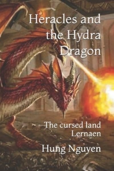 Cover for Hung Nguyen · Heracles and the Hydra Dragon (Paperback Bog) (2020)