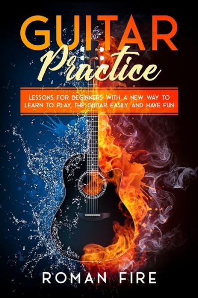 Roman Fire · Guitar Practice (Paperback Bog) (2020)