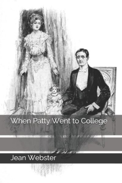 Cover for Jean Webster · When Patty Went to College (Paperback Bog) (2020)