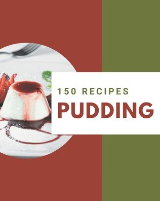 Cover for Emily Winston · 150 Pudding Recipes (Paperback Book) (2020)