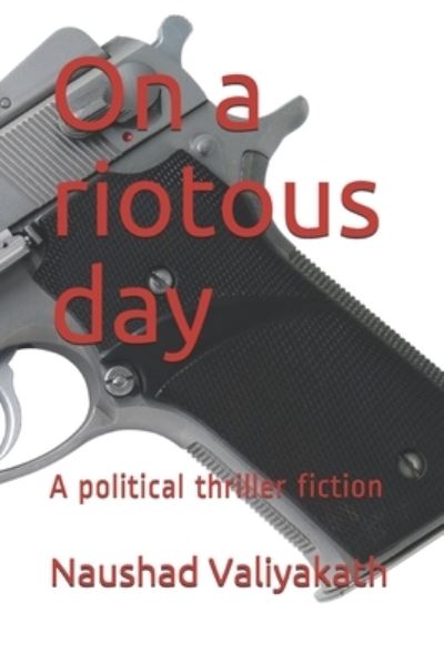 Cover for Naushad Valiyakath · On a riotous day (Paperback Book) (2021)