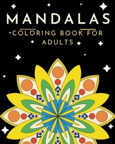 Cover for Roxana Toth · MANDALAS Coloring Book for Adults (Paperback Book) (2021)