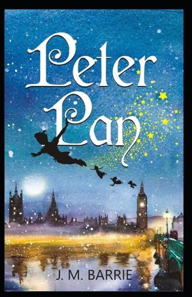 Peter Pan Illustrated - James Matthew Barrie - Boeken - Independently Published - 9798742290902 - 22 april 2021