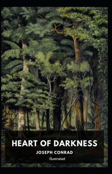 Cover for Joseph Conrad · Heart of Darkness Illustrated (Paperback Bog) (2021)