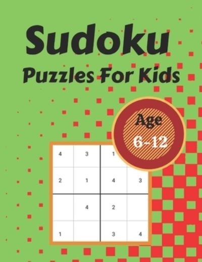 Cover for Mh Press House · Sudoku Puzzles For Kids Age 6-12: 300 sudoku puzzles ranging from very easy to very easy (Paperback Book) (2021)