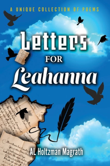 Cover for Al Holtzman Magrath · Letters for Leahanna: A Unique Collection of Poems (Paperback Book) (2022)