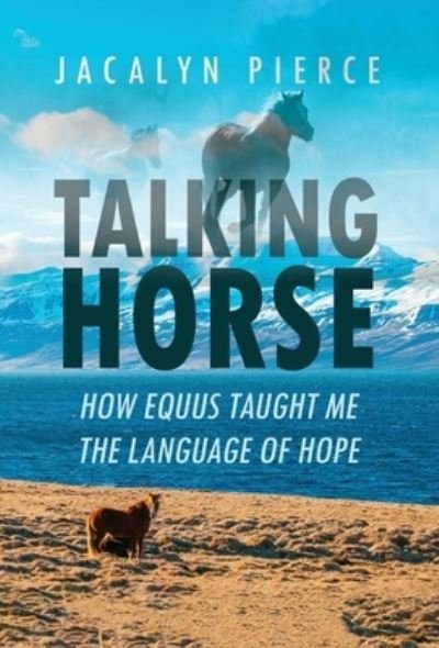 Cover for Jacalyn Pierce · Talking Horse (Bok) (2022)