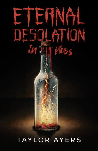 Cover for Taylor Ayers · Eternal Desolation in Vices (Paperback Book) (2024)