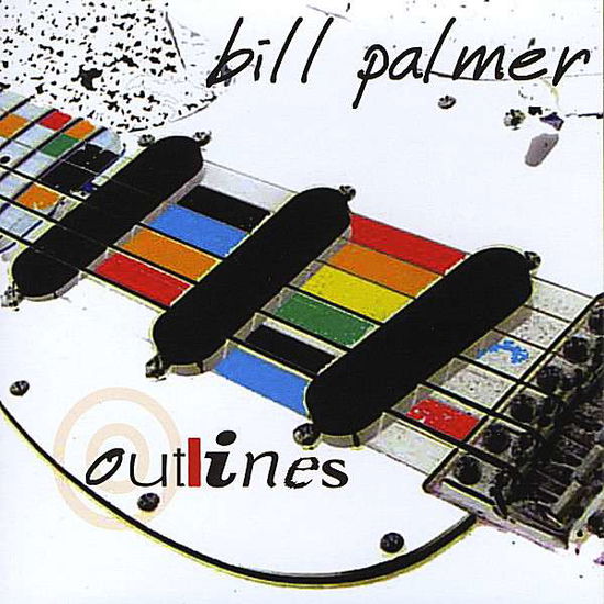 Cover for Bill Palmer · Outlines (CD) (2008)