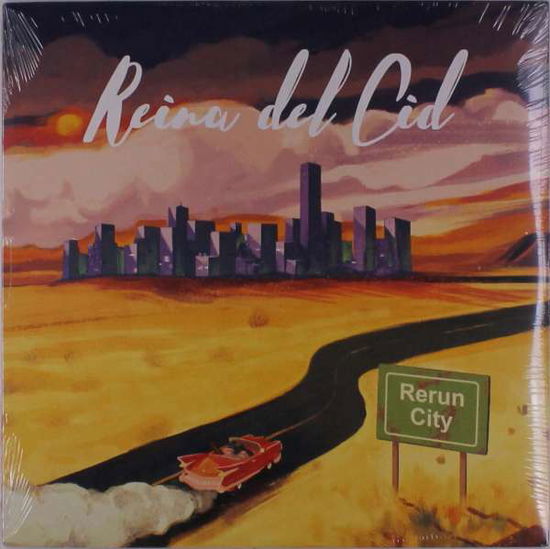 Reina Del Cid · Rerun City (LP) (2018)