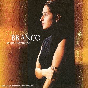 Cover for Cristina Branco · Corpo Iluminado (CD) (2004)