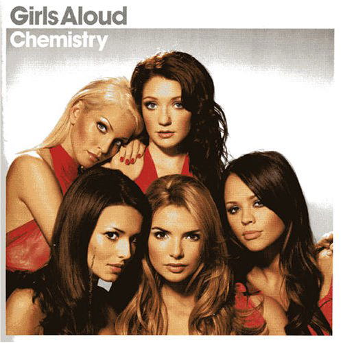 Chemistry - Girls Aloud - Musiikki - Universal - 0602498753903 - maanantai 28. marraskuuta 2005