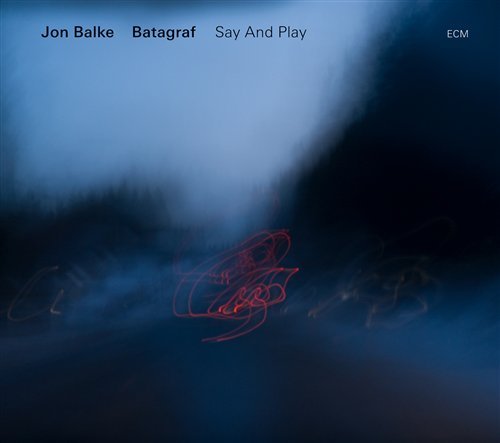 Cover for Jon Balke · Say And Play (CD) (2011)