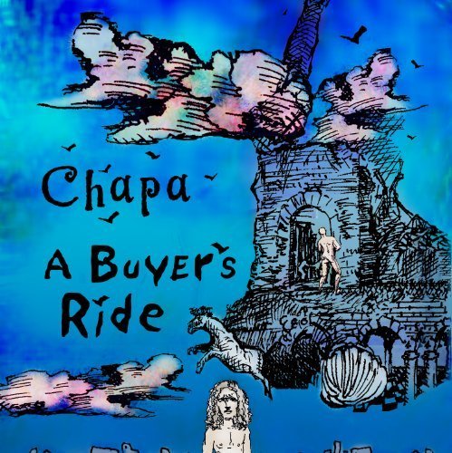 Buyers Ride - Chapa - Musik - Buyride Records - 0634479234903 - 2. august 2005