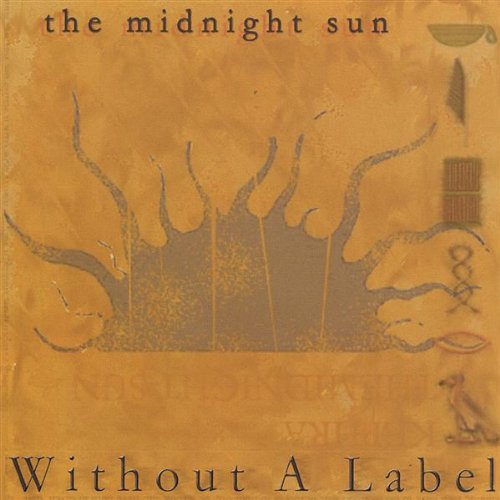 Cover for Midnight Sun · Without a Label (CD) (2005)