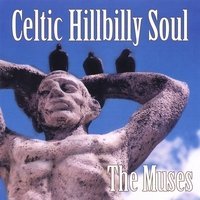 Cover for Muses · Celtic Hillbilly Soul (CD) (2007)