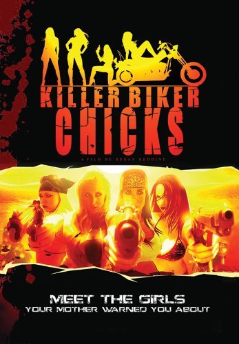 Killer Biker Chicks - Killer Biker Chicks - Film - Chemical Burn Entertainment - 0886470676903 - 12. marts 2013
