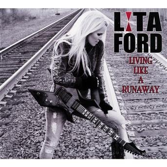 Cover for Lita Ford · Living Like A Runaway (CD) [Bonus Tracks, Limited edition] [Digipak] (2012)