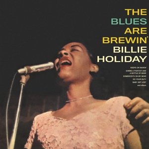 Cover for Billie Holiday · The Blues Are Brewin (LP) (2017)