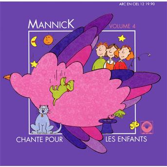 Cover for Mannick · Vol. 4-chante Pour Les Enfants (CD) (2010)