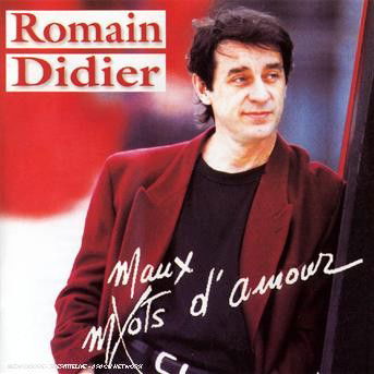 Cover for Romain Didier · Maux D Amour (CD) (2010)