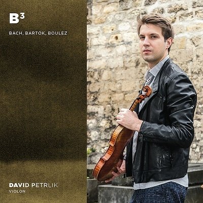 B3: Bach Bartok Boulez - David Petrlik - Musik - INITIALE - 3760061298903 - 14 oktober 2022