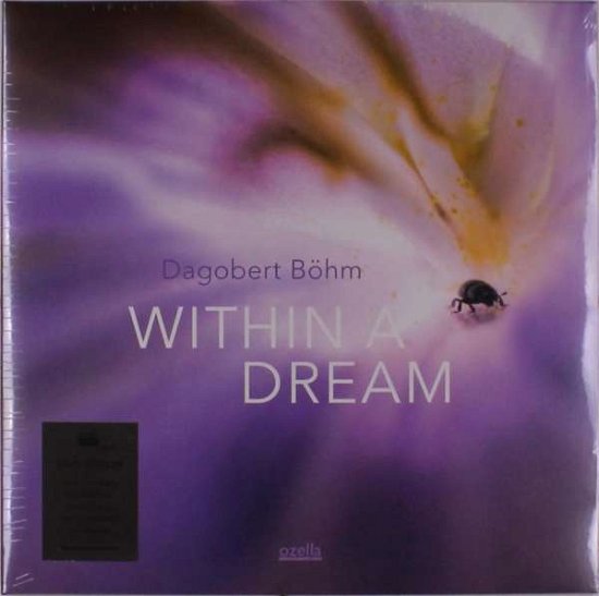 Cover for Dagobert Bohm · Within A Dream (LP) (2022)