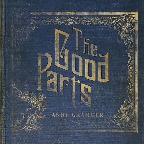 The Good Parts - Andy Grammer - Musik - BMG Rights Management LLC - 4050538926903 - 1. Dezember 2023