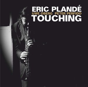 Eric Plande · Touching (CD) (2016)