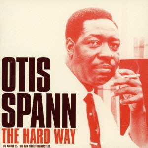 Cover for Otis Spann · The Hard Way +4 (CD) [Japan Import edition] (2015)