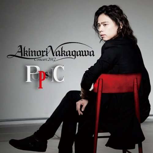 Cover for Akinori Nakagawa · Concert 2012: Popchic (CD) [Japan Import edition] (2013)