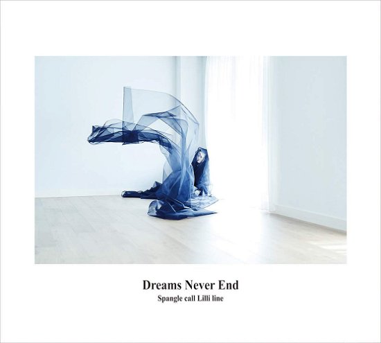 Cover for Spangle Call Lilli Line · Dreams Never End (CD) [Japan Import edition] (2019)