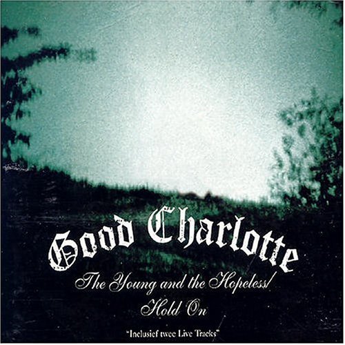 Cover for Good Charlotte · Young &amp; Hopeless (CD) [Bonus Tracks edition] (2003)