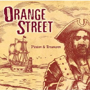 Cover for Orange Street · Pirates &amp; Treasures (CD) [Japan Import edition] (2021)