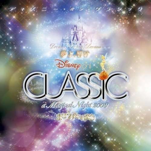 Cover for Disney · Disney on Classic a Magical Night 2008 (CD) (2008)