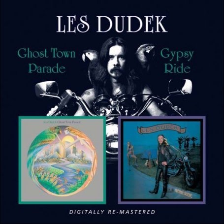 Les Dudek · Ghost Town Parade / Gypsy Ride (CD) [Remastered edition] (2009)