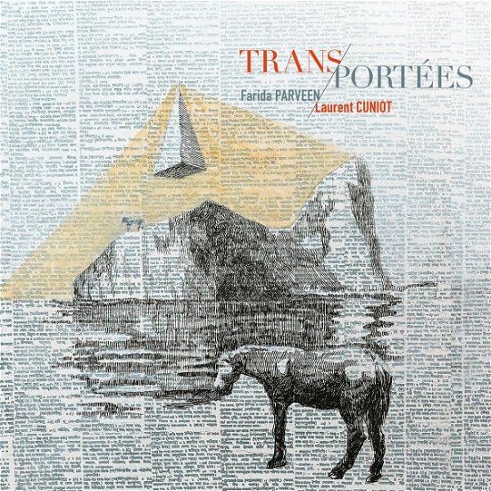 Cover for Parveen, Farida / Ensemble TM / Laurent Cuniot / Hadhoum Tunc · Trans-portees (CD) (2023)