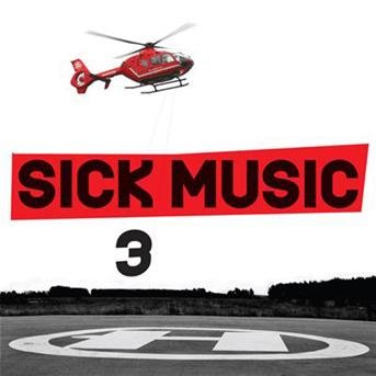 Cover for Sick Music 3 / Various · Sick Music 3 (CD) (2012)